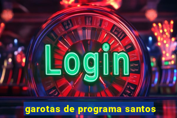 garotas de programa santos